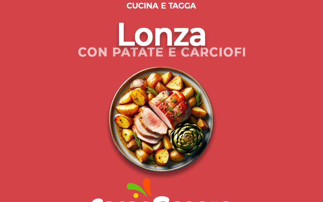 Lonza con patate e carciofi